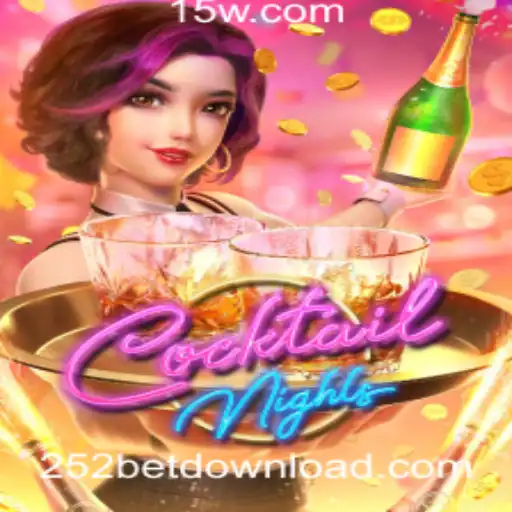 Descubra o Jogo Inovador CocktailNights e o 252bet App Download