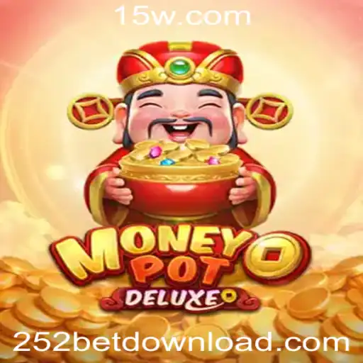 Descubra o Fascinante Mundo de MoneyPotDELUXE e Como Utilizar o 252bet app download